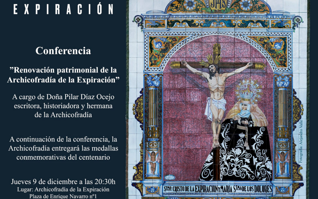 Conferencia: Renovación Patrimonial de la Archicofradía de la Expiración