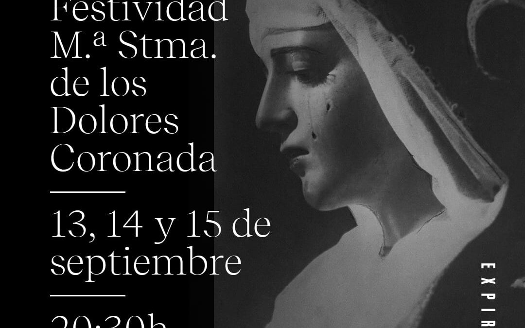 Festividad Mª. Stma. de los Dolores Coronada